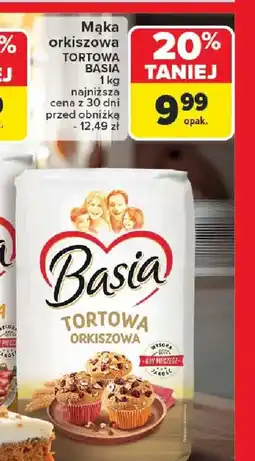 Carrefour Mąka orkiszowa Tortowa Basia oferta