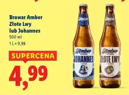 Lidl Browar Amber Złote Lwy lub Johannes oferta