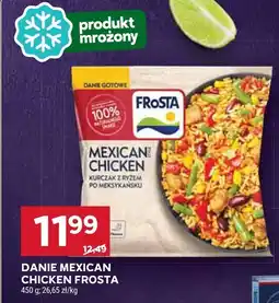 Stokrotka Danie Mexican Chicken Frosta kurczak z ryżem po meksykańsku oferta