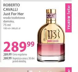Hebe ROBERTO CAVALLI Just For Her oferta