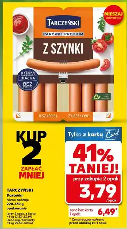 Kaufland Parówki Tarczyński Premium z szynki różne rodzaje 220-160g oferta