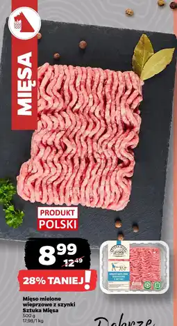 Netto Mięso mielone wieprzowe z szynki Sztuka Mięsa oferta