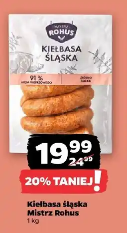Netto Kiełbasa śląska Mistrz Rohus oferta