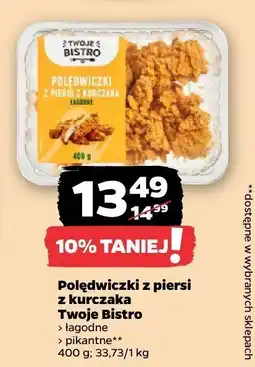 Netto Polędwiczki z piersi z kurczaka łagodne Twoje Bistro oferta