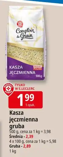 E.Leclerc Kasza jęczmienna Wiodąca Marka Comptoir De Grain oferta