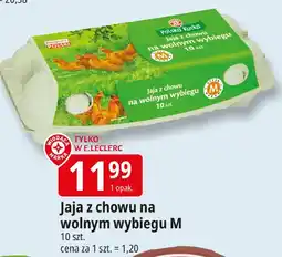 E.Leclerc Jaja z chowu na wolnym wybiegu M E.Leclerc oferta