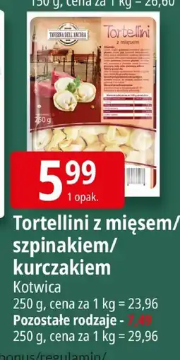 E.Leclerc Tortellini z mięsem/szpinakiem/kurczakiem Kolwica oferta