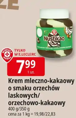 E.Leclerc Krem mleczno-kakaowy o smaku orzechów laskowych/orzechowo-kakaowy Leclerc oferta