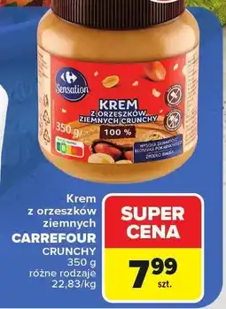 Carrefour Market Krem z orzeszków ziemnych Crunchy Carrefour Sensation oferta