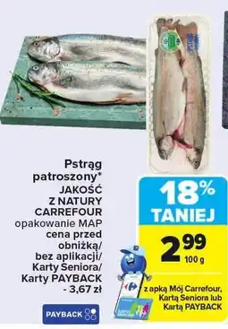 Carrefour Market Pstrąg patroszony JAKOŚĆ Z NATURY CARREFOUR oferta