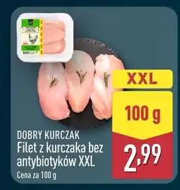 ALDI Filet z kurczaka Dobry Kurczak Filet z kurczaka bez antybiotyków XXL oferta