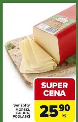 Carrefour Express Ser żółty MORSKI, GOUDA, PODLASKI Carrefour Express oferta