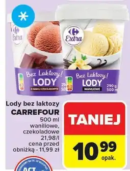 Carrefour Market Lody bez laktozy CARREFOUR waniliowe, czekoladowe oferta