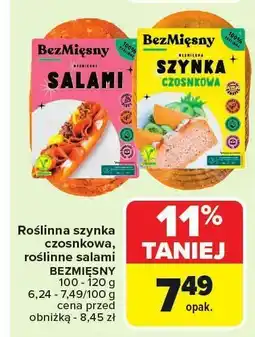 Carrefour Market Szynka czosnkowa roślinna, salami BezMięsny różne rodzaje 100-120 g oferta