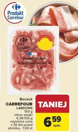 Carrefour Market Boczek CARREFOUR LARDONS pęcherzone boczku UE oferta