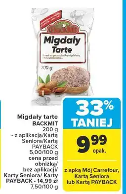 Carrefour Migdały tarte BACKMIT oferta