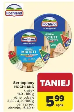 Carrefour Ser topiony HOCHLAND różne rodzaje krążek oferta