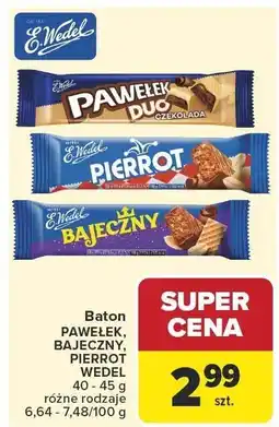 Carrefour Baton PAWEŁEK, BAJECZNY, PIERROT WEDEL 40 - 45 g różne rodzaje E.WEDEL oferta