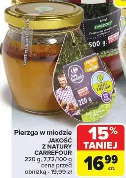 Carrefour Pierza w miodzie Carrefour Jakość z Natury oferta