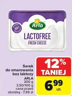 Carrefour Serek do smarowania bez laktozy ARLA LACTOFREE oferta