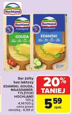 Carrefour Ser żółty bez laktozy EDAMSKI, GOUDA, MAASDAM, TYLŻYCKI HOCHLAND oferta