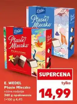 Kaufland E. WEDEL Ptasie Mleczko oferta