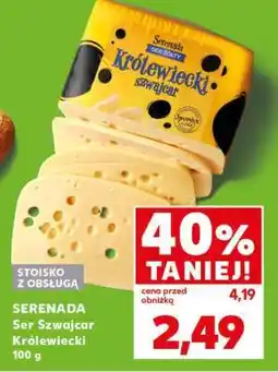Kaufland SERENADA Ser Szwajcar Królewiecki 100 g oferta