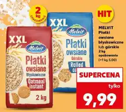 Kaufland MELVIT Płatki owsiane błyskawiczne lub górskie 2 kg opakowanie oferta
