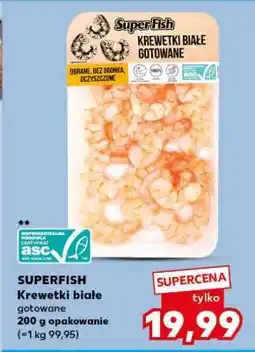 Kaufland SUPERFISH Krewetki białe gotowane oferta