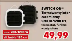 Kaufland SWITCH ON Termowentylator ceramiczny SOKHL1200 B1 oferta