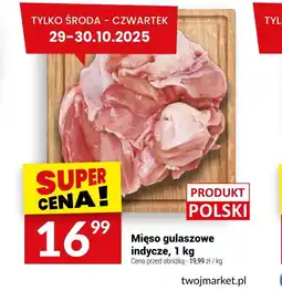 Twój Market Mięso gulaszowe indycze oferta