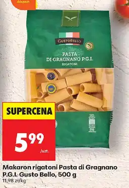 Biedronka MAKARON rigatoni Pasta di Gragnano P.G.I. Gusto Bello oferta