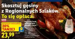Lidl Gęś biała kołudzka tuszka Regionalne Szlaki Polska oferta