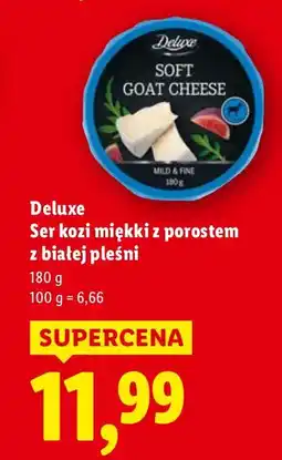 Lidl Deluxe Ser kozi miękki z porostem z białej pleśni oferta