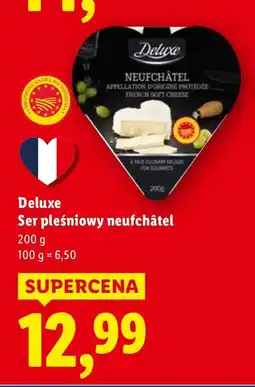 Lidl Deluxe Ser pleśniowy neufchâtel oferta