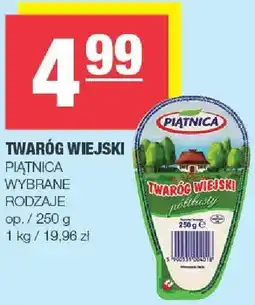Spar Twaróg wiejski Piątnica wybrane rodzaje oferta