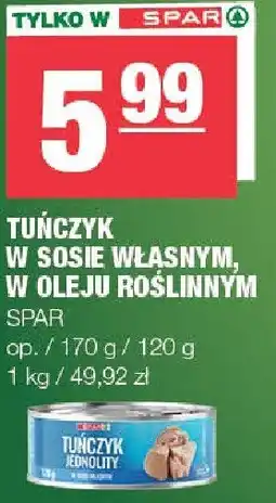 Spar Tuńczyk w sosie własnym, w oleju roślinnym Spar oferta
