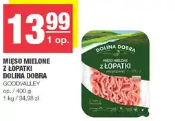 Spar Mięso mielone z łopatki Dolina Dobra GoodValley oferta