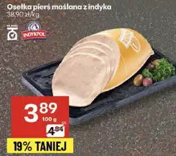 Delikatesy Centrum Osetka pierś maślana z indyka Indykpol oferta