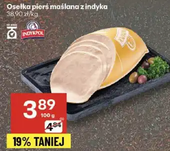 Delikatesy Centrum Osetka pierś maślana z indyka Indykpol oferta