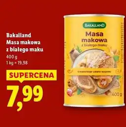 Lidl Masa makowa z białego maku Bakalland oferta