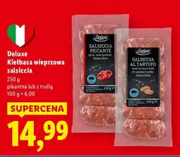 Lidl Kiełbasa wieprzowa salsiccia pikantna Deluxe oferta