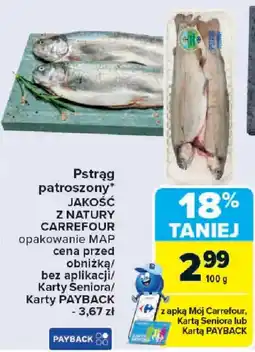 Carrefour Pstrąg patroszony JAKOŚĆ Z NATURY CARREFOUR oferta