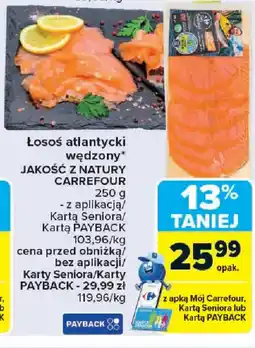 Carrefour Łosoś atlantycki wędzony JAKOŚĆ Z NATURY CARREFOUR oferta
