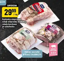 Polomarket Karkówka wieprzowa, schab wieprzowy ze śliwką, rolada boczkowa po szlachecku POLOmarket oferta