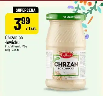 Polomarket Chrzan po łowicku Bracia Urbaniak, 170 g oferta
