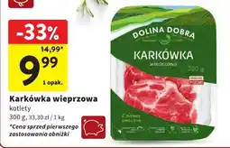 Intermarche Karkówka wieprzowa kotlety Dolina Dobra oferta