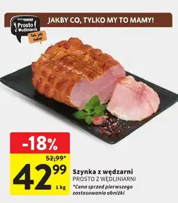 Intermarche Szynka z wędzarni PROSTO Z WĘDLINIARNI oferta