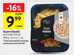 Intermarche Szare kluski Kuchnia Polki oferta