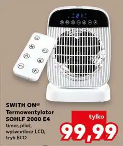 Kaufland SWITH ON Termowentylator SOHLF 2000 E4 oferta